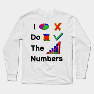 "I Do The Numbers" Office Workplace Meme Kevin Holly Funny Shirt Mug Graphic Long Sleeve T-Shirt